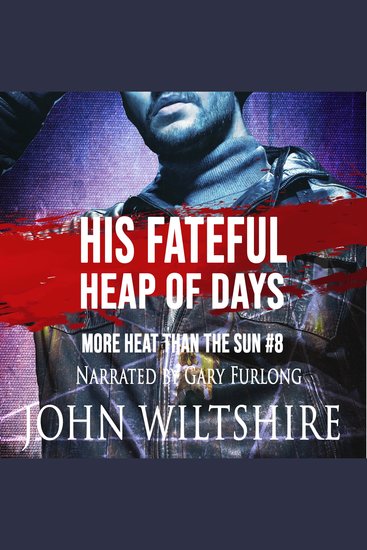 His Fateful Heap of Days - More Heat Than The Sun #8 - cover