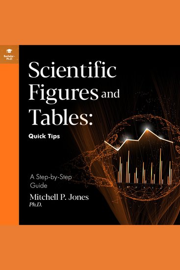 Scientific Figures and Tables: Quick Tips - cover