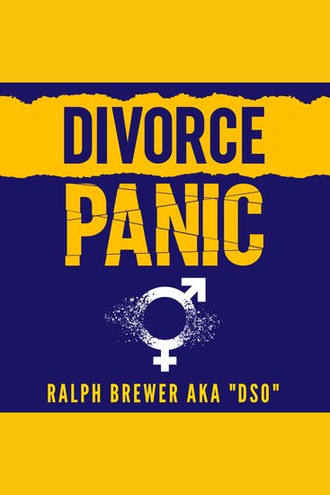 Divorce Panic - A Guide for Men Starting Over in Life - cover