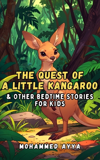 The Quest of a Little Kangaroo - & Other Bedtime Stories For Kids - cover