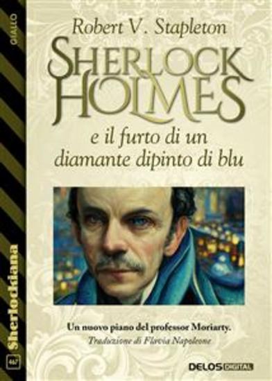Sherlock Holmes e il furto di un diamante dipinto di blu - cover