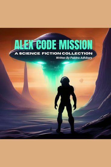 Alex Code Mission (English) - A Science Fiction Collection - cover