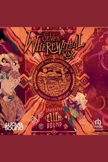 Seven Wherewithal Way #3 - Over the Mountains and Through the Desert - cover