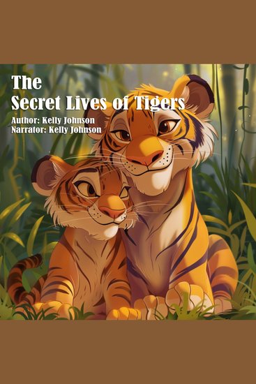 The Secret Lives of Tigers - cover