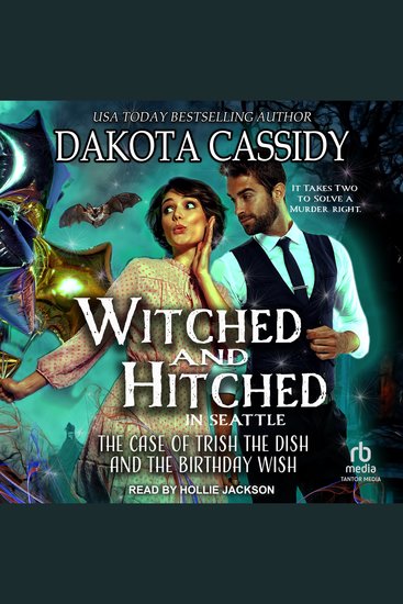 Witched and Hitched in Seattle - The Case of Trish The Dish And The Birthday Wish - cover