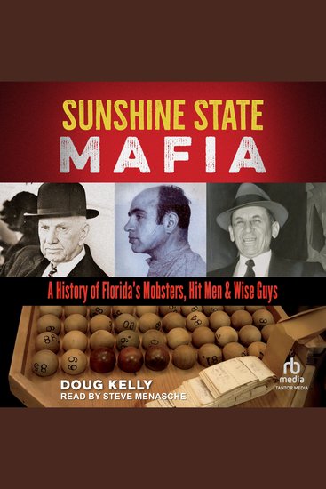 Sunshine State Mafia - A History of Florida's Mobsters Hit Men and Wise Guys - cover