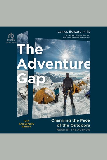 The Adventure Gap - Changing the Face of the Outdoors 10th Anniversary Edition - cover