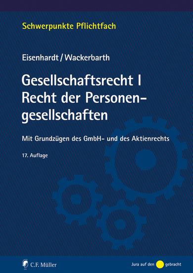 Gesellschaftsrecht I Recht der Personengesellschaften eBook - Mit Grundzügen des GmbH- und des Aktienrechts - cover