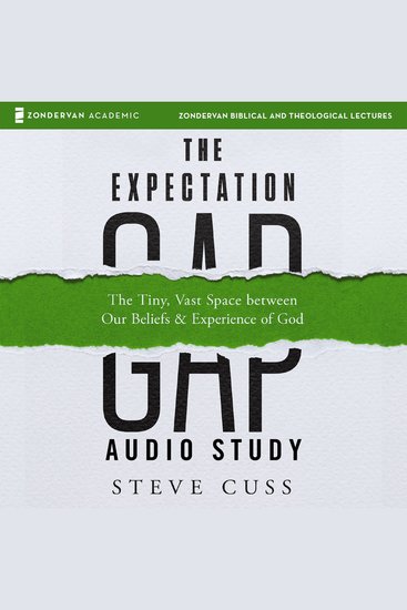 The Expectation Gap Audio Study - The tiny Vast Space Between Our Beliefs and Experience of God - cover