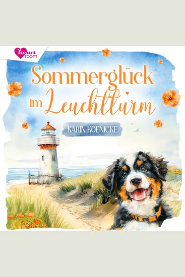 Sommerglück im Leuchtturm 3 - Liebe Leuchtturm und 4 Pfoten - cover