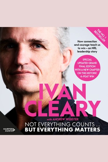 Not Everything Counts but Everything Matters - The powerful and inspirational new book about leadership and achieving success from the visionary multi-premiership winning Panthers coach - The powerful and inspirational new book about leadership and achieving success from the visionary m... - cover