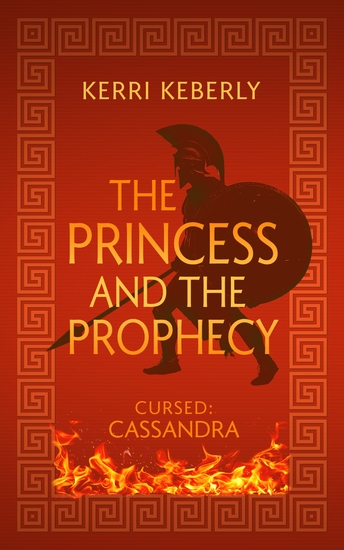 The Princess and the Prophecy - An Apollo and Cassandra Retelling - cover