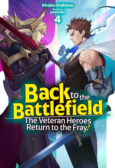 Back to the Battlefield: The Veteran Heroes Return to the Fray! Volume 4 - cover