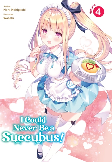 I Could Never Be a Succubus! Volume 4 - cover