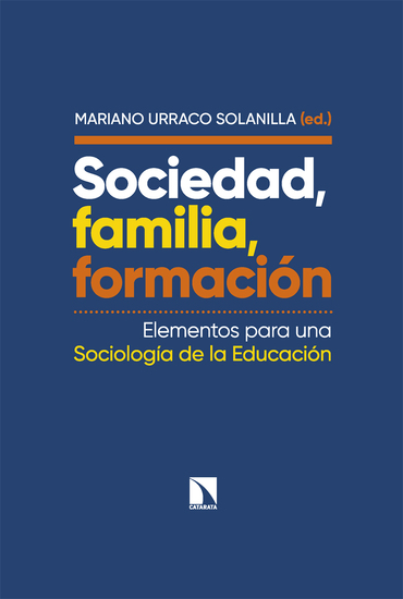 Sociedad familia formación - Elementos para una Sociología de la Educación - cover