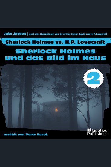 Sherlock Holmes und das Bild im Haus (Sherlock Holmes vs H P Lovecraft Folge 2) - cover