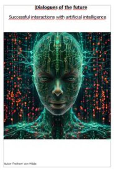 Dialogues of the future - Successful interactions with artificial intelligence - cover