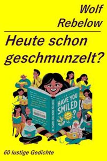 Heute schon geschmunzelt? - Gedichte - cover