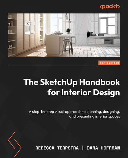 The SketchUp Handbook for Interior Design - A step-by-step visual approach to planning designing and presenting interior spaces - cover
