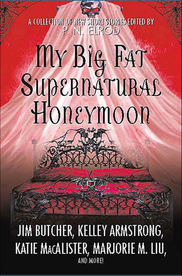 My Big Fat Supernatural Honeymoon - A Collection of New Short Stories - cover