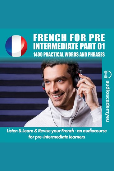 Learn French for pre-intermediate - An audiocourse of French for pre-intermediate learners - cover
