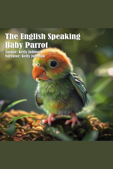 The English Speaking Baby Parrot - cover