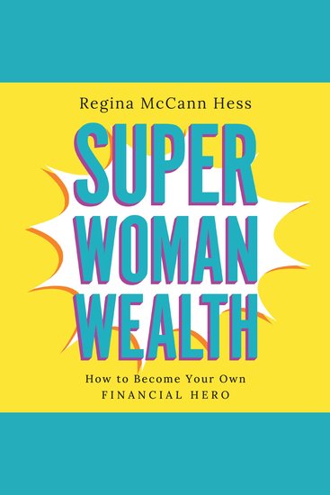 Super Woman Wealth - How to Become Your Own Financial Hero - cover
