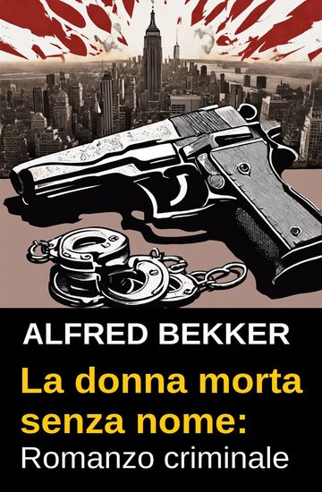 La donna morta senza nome: Romanzo criminale - cover