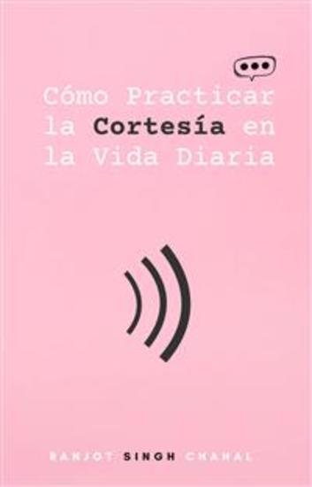 Cómo Practicar la Cortesía en la Vida Diaria - cover