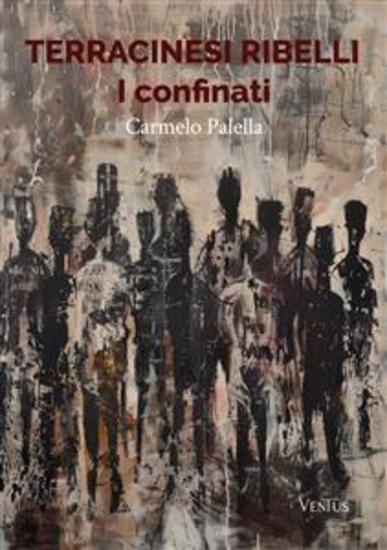 Terracinesi ribelli: I confinati - cover