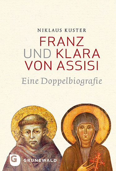 Franz und Klara von Assisi - Eine Doppelbiografie - cover