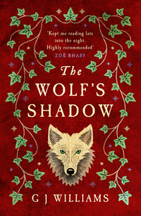 The Wolf's Shadow - 'A joy for the senses see the smoke and grime of Tudor London' Chris Lloyd