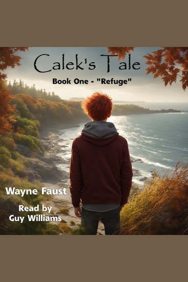 "Calek's Tale" Book One - A Boy's Journey Begins After the World Ends - cover