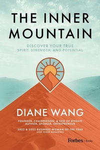 The Inner Mountain - Discover Your True Spirit Strength and Potential