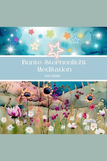 Bunte Sternenlicht Meditation - cover