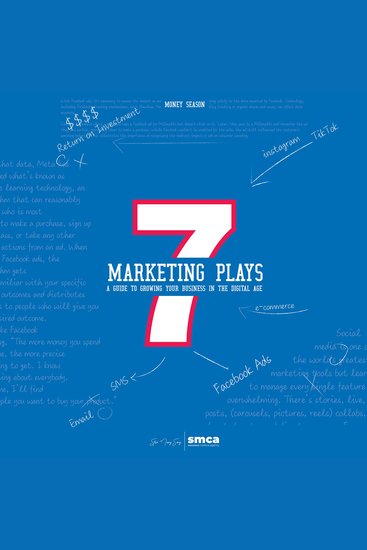 7 Marketing Plays - A Guide to Growing Your Business in the Digital Age - cover