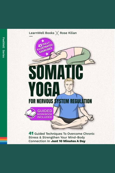 Somatic Yoga For Nervous System Regulation - 41 Guided Techniques To Overcome Chronic Stress & Strengthen Your Mind-Body Connection In Just 10 Minutes A Day - cover