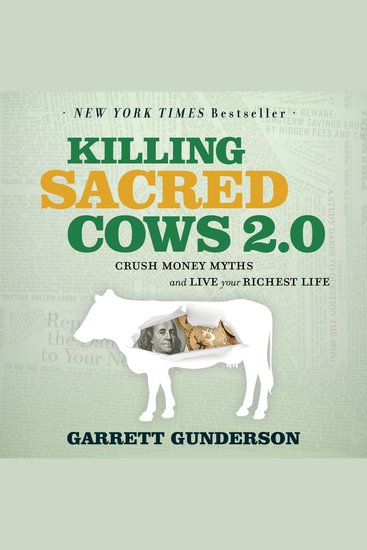 Killing Sacred Cows 20 - Crush Money Myths & Live Your Richest Life - cover
