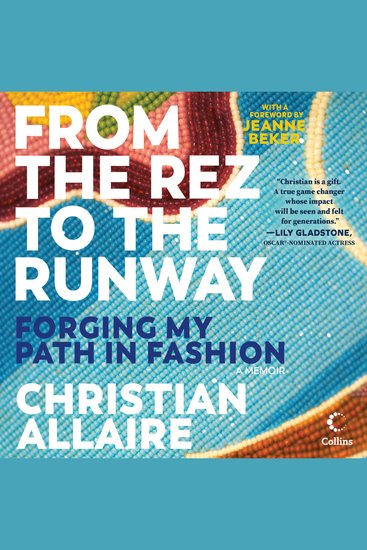 From the Rez to the Runway - Forging My Path in Fashion - cover