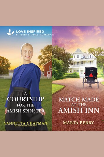 A Courtship for the Amish Spinster & Match Made at the Amish Inn - cover
