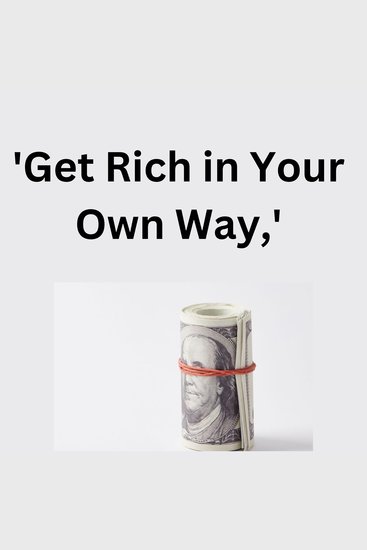 Get Rich in your own way - cover