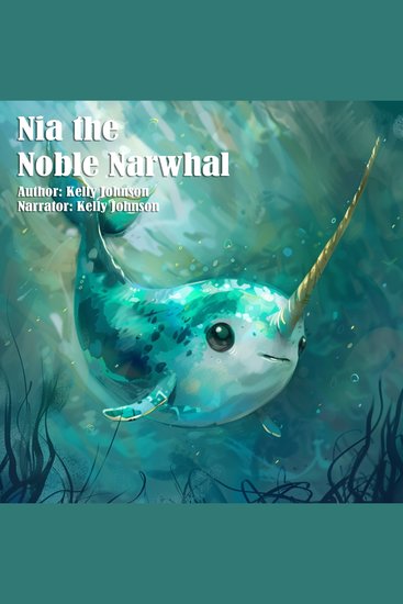 Nia the Noble Narwhal - cover