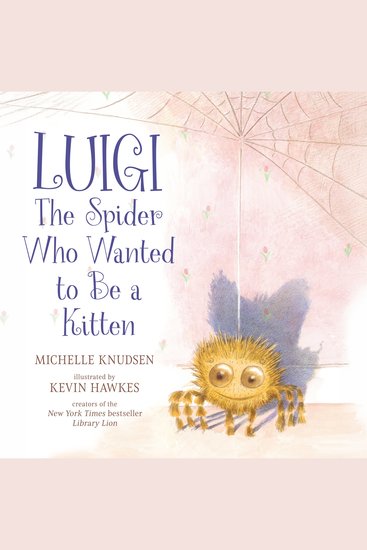 Luigi the Spider Who Wanted to Be a Kitten - cover