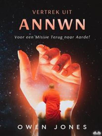 Vertrek Uit Annwn - Voor Een Missie Terug Naar Aarde! - cover