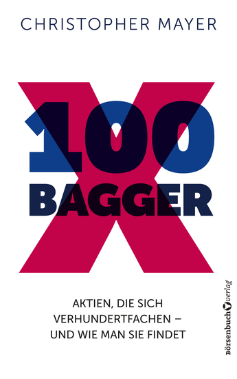 100 Bagger - Aktien die sich verhundertfachen und wie man Sie findet - cover