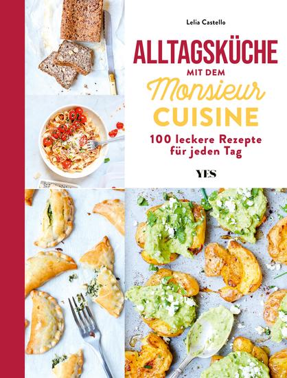 Alltagsküche mit dem Monsieur Cuisine - 100 leckere Rezepte für jeden Tag - cover