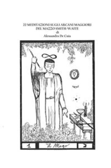 22 meditazioni sugli arcani maggiori Smith-Waite - La storia di tutte le storie - cover