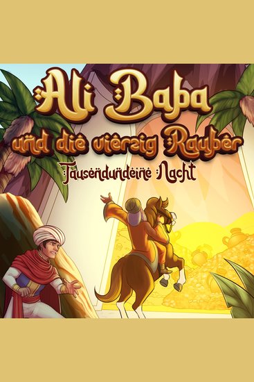 Ali Baba und die vierzig Räuber (Märchen aus 1001 Nacht) - cover