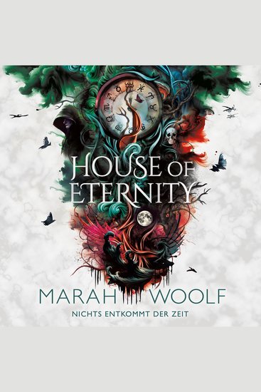 House of Eternity - Nichts entkommt der Zeit - cover