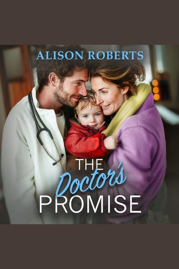 The Doctor's Promise - A beautiful uplifting medical romance from Alison Roberts - cover